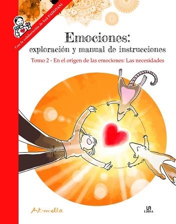 EMOCIONES: EN EL ORIGEN DE LAS EMOCIONES: LAS NECESIDADES.TOMO 2 | 9788466242264 | LEUNG, ARMELLA | Llibreria Aqualata | Comprar libros en catalán y castellano online | Comprar libros Igualada