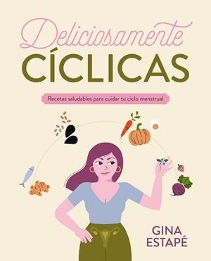 DELICIOSAMENTE CÍCLICAS | 9788418820717 | ESTAPÉ, GINA | Llibreria Aqualata | Comprar llibres en català i castellà online | Comprar llibres Igualada