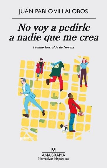 NO VOY A PEDIRLE A NADIE QUE ME CREA | 9788433998224 | VILLALOBOS, JUAN PABLO | Llibreria Aqualata | Comprar libros en catalán y castellano online | Comprar libros Igualada