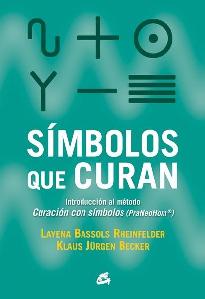 SÍMBOLOS QUE CURAN | 9788484455318 | BASSOLS RHEINFELDER, LAYENA/JÜRGEN BECKER, KLAUS | Llibreria Aqualata | Comprar libros en catalán y castellano online | Comprar libros Igualada