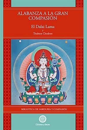 ALABANZA A LA GRAN COMPASION | 9788495094834 | DALAI LAMA/CHODRON, THUBTEN | Llibreria Aqualata | Comprar libros en catalán y castellano online | Comprar libros Igualada