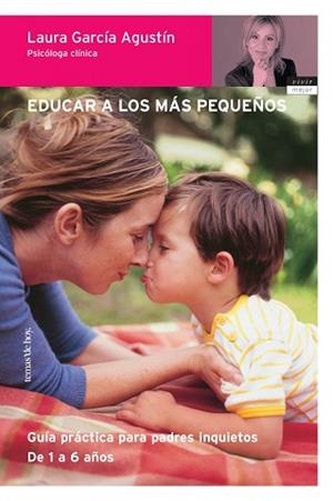 EDUCAR A LOS MAS PEQUEÑOS. GUIA PRACTICA PARA PADRES INQUIET | 9788484603764 | GARCIA, LAURA | Llibreria Aqualata | Comprar llibres en català i castellà online | Comprar llibres Igualada