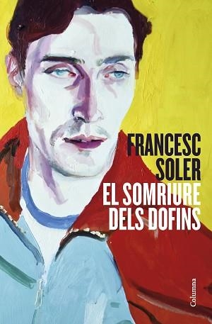 SOMRIURE DELS DOFINS, EL | 9788466429948 | SOLER, FRANCESC | Llibreria Aqualata | Comprar llibres en català i castellà online | Comprar llibres Igualada