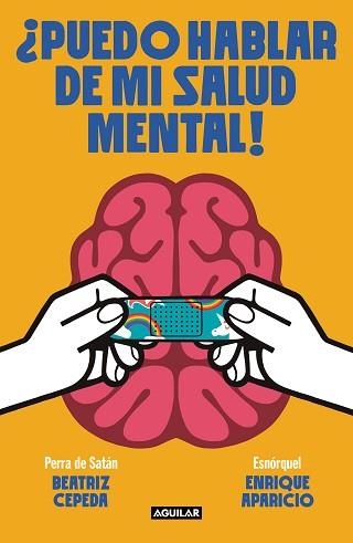 PUEDO HABLAR DE MI SALUD MENTAL! | 9788403523111 | PERRA DE SATÁN / ESNORQUEL | Llibreria Aqualata | Comprar llibres en català i castellà online | Comprar llibres Igualada