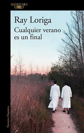CUALQUIER VERANO ES UN FINAL | 9788420456539 | LORIGA, RAY | Llibreria Aqualata | Comprar libros en catalán y castellano online | Comprar libros Igualada