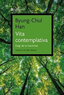 VITA CONTEMPLATIVA | 9788419334343 | HAN, BYUNG-CHUL | Llibreria Aqualata | Comprar llibres en català i castellà online | Comprar llibres Igualada
