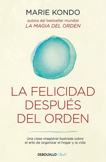 FELICIDAD DESPUÉS DEL ORDEN, LA (LA MAGIA DEL ORDEN 2) | 9788466367950 | KONDO, MARIE | Llibreria Aqualata | Comprar libros en catalán y castellano online | Comprar libros Igualada