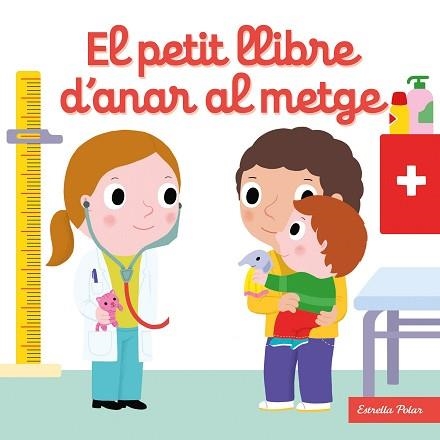 PETIT LLIBRE D'ANAR AL METGE, EL | 9788413892535 | CHOUX, NATHALIE | Llibreria Aqualata | Comprar libros en catalán y castellano online | Comprar libros Igualada