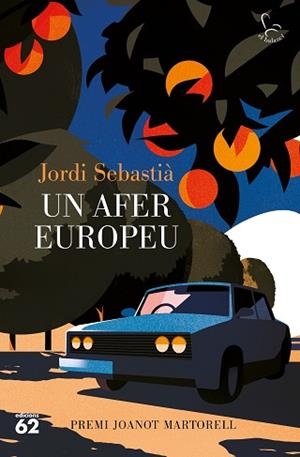 UN AFER EUROPEU | 9788429780734 | SEBASTIÀ, JORDI | Llibreria Aqualata | Comprar llibres en català i castellà online | Comprar llibres Igualada