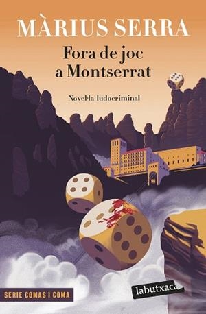 FORA DE JOC A MONTSERRAT | 9788419107374 | SERRA, MÀRIUS | Llibreria Aqualata | Comprar libros en catalán y castellano online | Comprar libros Igualada