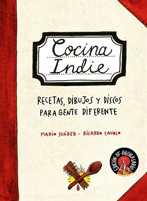 COCINA INDIE | 9788419466204 | SUÁREZ, MARIO / CAVOLO, RICARDO | Llibreria Aqualata | Comprar libros en catalán y castellano online | Comprar libros Igualada