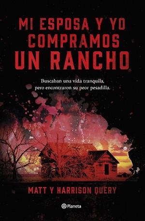 MI ESPOSA Y YO COMPRAMOS UN RANCHO | 9788408267515 | QUERY, MATT / QUERY, HARRISON | Llibreria Aqualata | Comprar libros en catalán y castellano online | Comprar libros Igualada