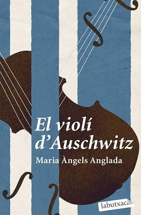 VIOLÍ D'AUSCHWITZ, EL | 9788419107114 | ANGLADA ABADAL, MARIA ÀNGELS | Llibreria Aqualata | Comprar libros en catalán y castellano online | Comprar libros Igualada