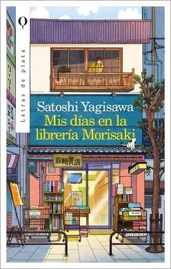 MIS DÍAS EN LA LIBRERÍA MORISAKI | 9788492919161 | YAGISAWA, SATOSHI | Llibreria Aqualata | Comprar llibres en català i castellà online | Comprar llibres Igualada