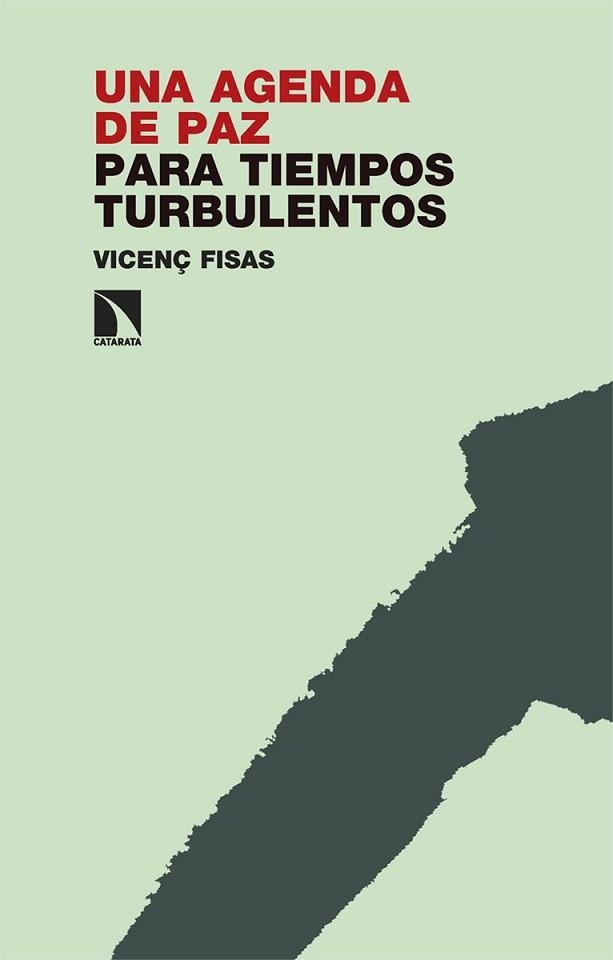 UNA AGENDA DE PAZ PARA TIEMPOS TURBULENTOS | 9788413526157 | FISAS, VICENÇ | Llibreria Aqualata | Comprar libros en catalán y castellano online | Comprar libros Igualada