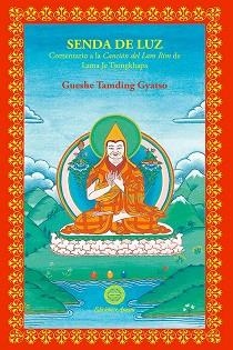 SENDA DE LUZ : COMENTARIO A LA CANCION DEL LAM-RIM | 9788492011995 | GYATSO, GUESHE TAMDING | Llibreria Aqualata | Comprar libros en catalán y castellano online | Comprar libros Igualada