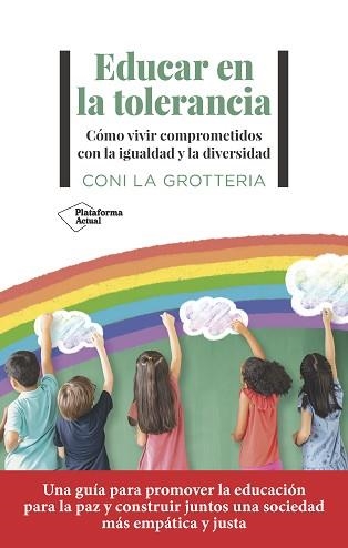 EDUCAR EN LA TOLERANCIA | 9788419271815 | LA GROTTERIA, CONI | Llibreria Aqualata | Comprar libros en catalán y castellano online | Comprar libros Igualada