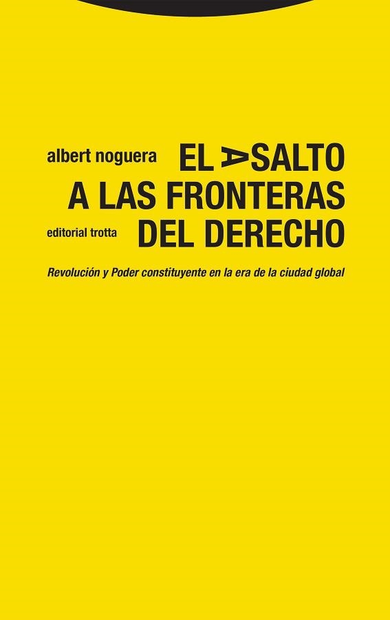 ASALTO A LAS FRONTERAS DEL DERECHO, EL | 9788413640969 | NOGUERA, ALBERT | Llibreria Aqualata | Comprar libros en catalán y castellano online | Comprar libros Igualada