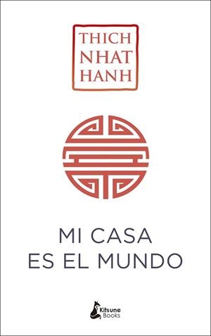 MI CASA ES EL MUNDO | 9788416788224 | NHAT HANH, THICH | Llibreria Aqualata | Comprar llibres en català i castellà online | Comprar llibres Igualada