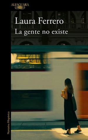 GENTE NO EXISTE, LA | 9788420454641 | FERRERO, LAURA | Llibreria Aqualata | Comprar libros en catalán y castellano online | Comprar libros Igualada