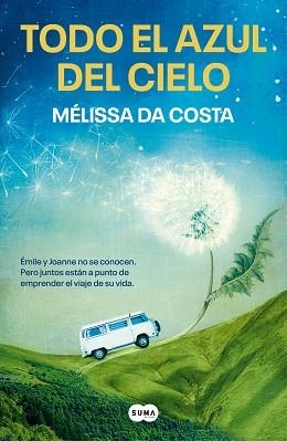 TODO EL AZUL DEL CIELO | 9788491297543 | DA COSTA, MÉLISSA | Llibreria Aqualata | Comprar libros en catalán y castellano online | Comprar libros Igualada