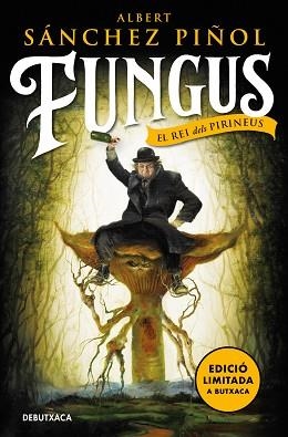 FUNGUS (EDICIÓ LIMITADA) | 9788418196843 | SÁNCHEZ PIÑOL, ALBERT | Llibreria Aqualata | Comprar libros en catalán y castellano online | Comprar libros Igualada
