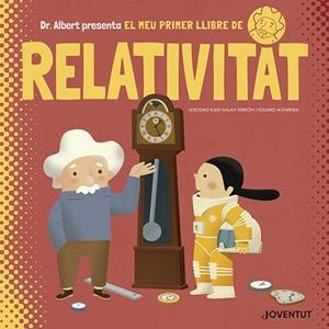 MEU PRIMER LLIBRE DE RELATIVITAT, EL | 9788426145628 | KAID-SALAH FERRÓN, SHEDDAD | Llibreria Aqualata | Comprar libros en catalán y castellano online | Comprar libros Igualada