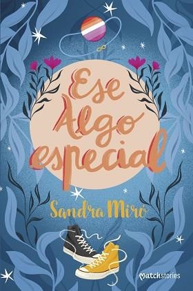 ESE ALGO ESPECIAL | 9788408262077 | MIRÓ, SANDRA | Llibreria Aqualata | Comprar libros en catalán y castellano online | Comprar libros Igualada