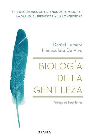 BIOLOGÍA DE LA GENTILEZA | 9788411190510 | LUMERA, DANIEL / VIVO, IMMACULATA DE | Llibreria Aqualata | Comprar libros en catalán y castellano online | Comprar libros Igualada