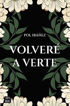 VOLVERÉ A VERTE | 9788408267188 | IBÁÑEZ, POL | Llibreria Aqualata | Comprar libros en catalán y castellano online | Comprar libros Igualada