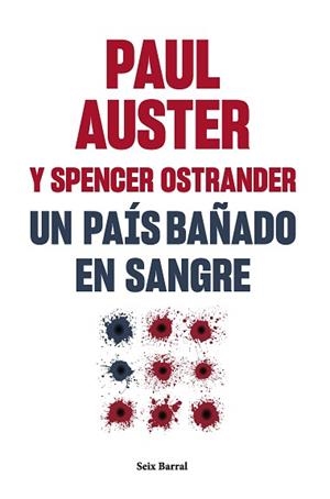 UN PAÍS BAÑADO EN SANGRE | 9788432241581 | AUSTER, PAUL / OSTRANDER, SPENCER | Llibreria Aqualata | Comprar libros en catalán y castellano online | Comprar libros Igualada