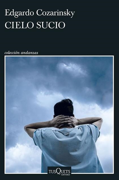 CIELO SUCIO | 9788411072168 | COZARINSKY, EDGARDO | Llibreria Aqualata | Comprar libros en catalán y castellano online | Comprar libros Igualada