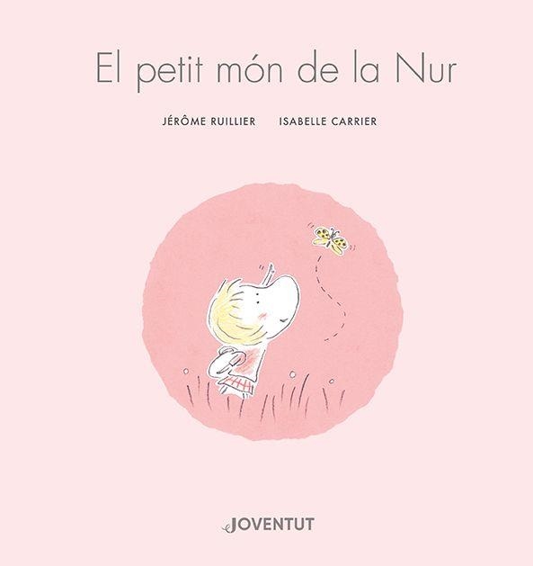 PETIT MÓN DE LA NUR, EL | 9788426148155 | RUILLIER, JÉRÔME | Llibreria Aqualata | Comprar llibres en català i castellà online | Comprar llibres Igualada