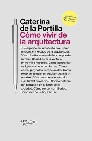 CÓMO VIVIR DE LA ARQUITECTURA | 9788419662019 | DE LA PORTILLA, CATERINA | Llibreria Aqualata | Comprar libros en catalán y castellano online | Comprar libros Igualada