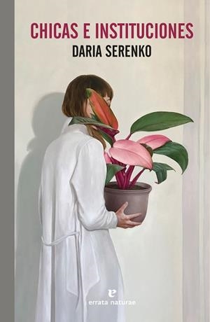 CHICAS E INSTITUCIONES | 9788419158260 | SERENKO, DARIA | Llibreria Aqualata | Comprar libros en catalán y castellano online | Comprar libros Igualada