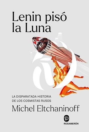 LENIN PISÓ LA LUNA | 9788412563047 | ELTCHANINOFF, MICHEL | Llibreria Aqualata | Comprar llibres en català i castellà online | Comprar llibres Igualada