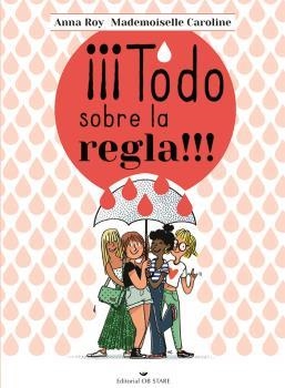 TODO SOBRE LA REGLA!!! | 9788418956164 | ROY, ANNA/CAROLINE, MADEMOISELLE | Llibreria Aqualata | Comprar libros en catalán y castellano online | Comprar libros Igualada