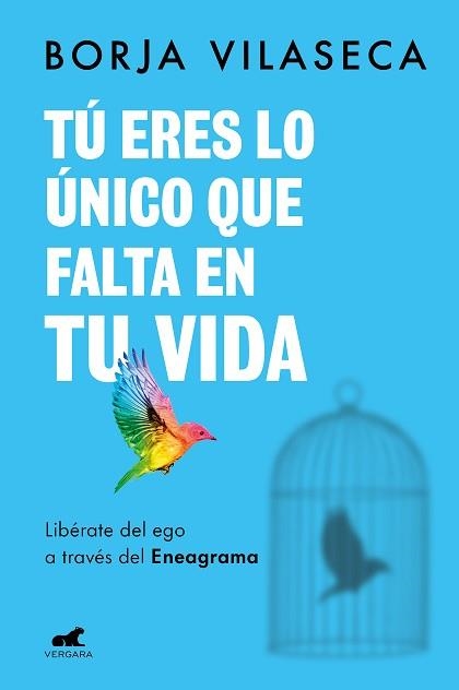 TÚ ERES LO ÚNICO QUE FALTA EN TU VIDA. LIBÉRATE DEL EGO A TRAVÉS DEL ENEAGRAMA | 9788418620706 | VILASECA, BORJA | Llibreria Aqualata | Comprar libros en catalán y castellano online | Comprar libros Igualada