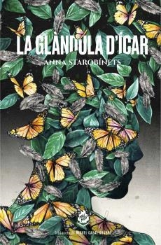 GLÀNDULA D'ÍCAR, LA | 9788412614435 | STAROBINETS, ANNA | Llibreria Aqualata | Comprar libros en catalán y castellano online | Comprar libros Igualada