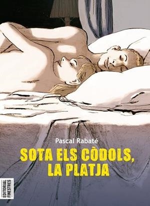 SOTA ELS CÒDOLS, LA PLATJA | 9788419523037 | RABATÉ, PASCAL | Llibreria Aqualata | Comprar llibres en català i castellà online | Comprar llibres Igualada