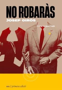 NO ROBARÀS | 9788419059109 | GIRÓS, JOSEP | Llibreria Aqualata | Comprar libros en catalán y castellano online | Comprar libros Igualada