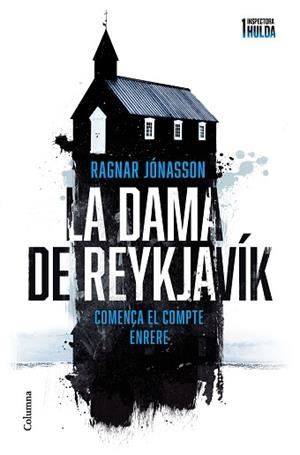 DAMA DE REYKJAVÍK, LA (SÈRIE INSPECTORA HULDA 1) | 9788466429924 | JÓNASSON, RAGNAR | Llibreria Aqualata | Comprar llibres en català i castellà online | Comprar llibres Igualada