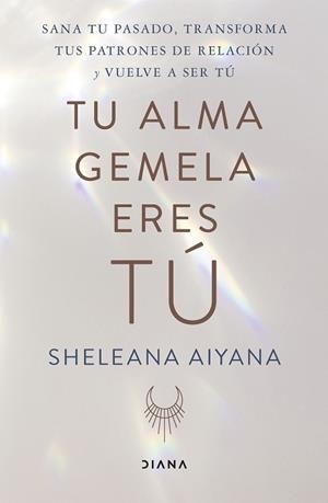 TU ALMA GEMELA ERES TÚ | 9788411190527 | AIYANA, SHELEANA | Llibreria Aqualata | Comprar libros en catalán y castellano online | Comprar libros Igualada