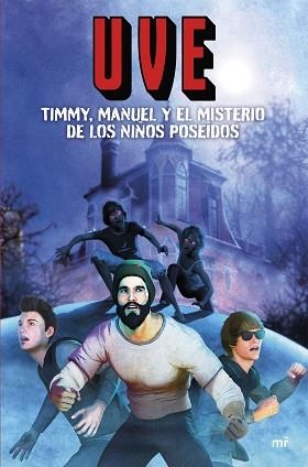 TIMMY, MANUEL Y EL MISTERIO DE LOS NIÑOS POSEÍDOS | 9788427050631 | UVE | Llibreria Aqualata | Comprar libros en catalán y castellano online | Comprar libros Igualada