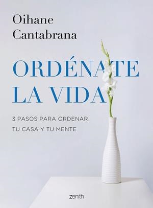 ORDÉNATE LA VIDA | 9788408265832 | CANTABRANA, OIHANE | Llibreria Aqualata | Comprar llibres en català i castellà online | Comprar llibres Igualada