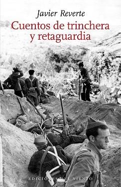 CUENTOS DE TRINCHERA Y RETAGUARDIA | 9788418227103 | REVERTE, JAVIER | Llibreria Aqualata | Comprar libros en catalán y castellano online | Comprar libros Igualada