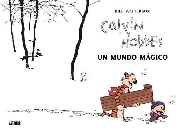 CALVIN Y HOBBES. UN MUNDO MÁGICO | 9788418909542 | WATTERSON, BILL | Llibreria Aqualata | Comprar libros en catalán y castellano online | Comprar libros Igualada