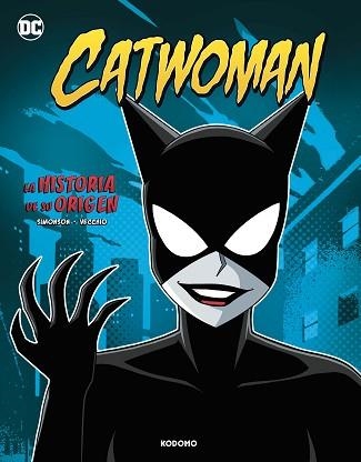CATWOMAN: LA HISTORIA DE SU ORIGEN | 9788419586780 | SIMONSON, LOUISE | Llibreria Aqualata | Comprar libros en catalán y castellano online | Comprar libros Igualada