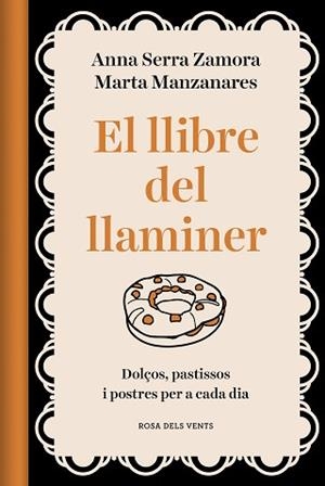 LLIBRE DEL LLAMINER, EL | 9788418062469 | MANZANARES MILEO, MARTA / SERRA ZAMORA, ANNA | Llibreria Aqualata | Comprar llibres en català i castellà online | Comprar llibres Igualada