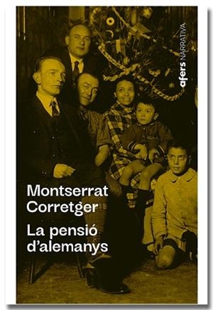 PENSIÓ D'ALEMANYS, LA | 9788418618482 | CORRETGER SÀEZ, MONTSERRAT | Llibreria Aqualata | Comprar libros en catalán y castellano online | Comprar libros Igualada